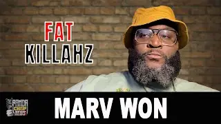 Marv Won: The Real Story Behind The Fat Killahz (Part 3)