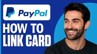 How to Link Your Bank Account or Credit Card to PayPal (2026)