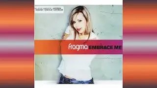Fragma - Embrace Me (Wippenberg Remix)
