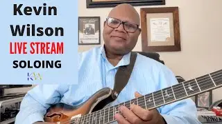 Kevin Wilson - A Lesson on Soloing and  Answering Guitar Questions