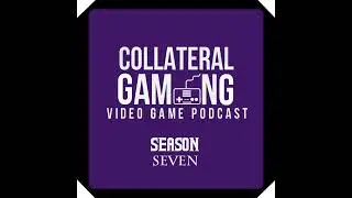 Game Launch Edition: 2024 in Review &ndash; Collateral Gaming Video Game Podcast (Spoiler-Free)