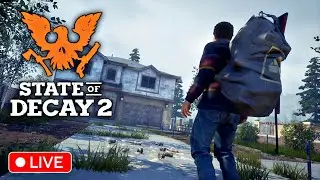 State of Decay 2 Live  - Starting Again Because Old Save file got deleted Live