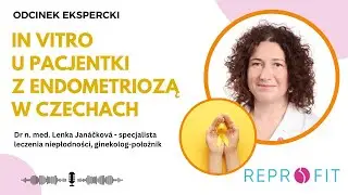 In vitro u pacjentek z endometriozą w Czechach - klinika Reprofit
