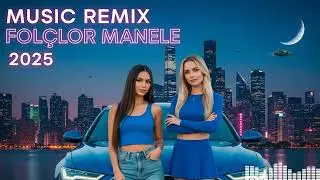 Cele Mai BUNE MANELE REMIX 2025 🔊 Doar Originale Noi | Melodii De Aur 🏆 VIRAL