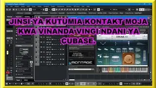 JINSI YA KUTUMIA KONTAKT MOJA KWA VINANDA VINGI KWENYE CUBASE.