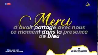 Diffusion en direct de Sanctuaire Arche Kintambo