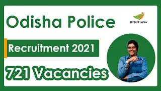 Odisha Police Recruitment 2021 | 721 Vacancies | Qualifications | Age | Selection Process