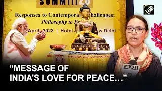 Global Buddhist Summit will give message of India&rsquo;s love for peace, says Rinchen Lhamo