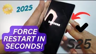 🛠️ Fix Your Galaxy S25 Fast! Learn to FORCE RESTART Samsung Galaxy S25/S25+/Ultra 📱