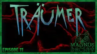 Tr&auml;umer - 🖭 Das Magnus-Archiv #011 | von Jonathan Sims