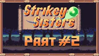 Strikey Sisters #2