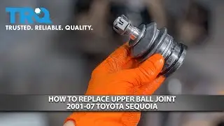 Как заменить верхний шаровой шарнир Toyota Sequoia 2001-07