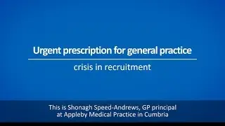Cumbria GP Shonagh Speed-Andrews on the GP crisis