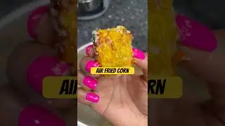 Кукуруза, жареная на воздухе #шорты на YouTube #жаренаякукуруза #кукурузанапочатке #аэрофритюрниц...