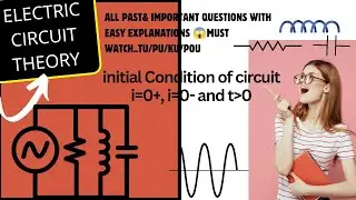 IOE TRANSIENT ANALYSIS & INITIAL CONDITIONS IN ELECTRIC CIRCUIT//IOE INITIAL CONDITION OF RLC CKT