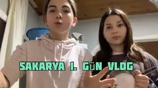 Sakarya 1. gün vlog 