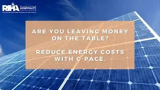 Reduce Energy Costs with C-PACE