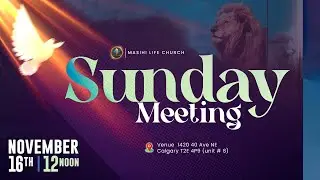 SUNDAY ONLINE SERVICE | November 16th 2025 | Masihi Life Church Calgary