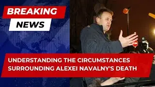 What we know about Alexei Navalny's death in Arctic prison | NDL News