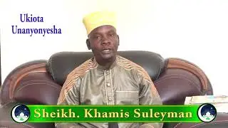 UKIOTA UNANYONYESHA JIBASHIRIE HAYA - SH.KHAMIS SULEYMAN