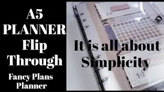 A5 Planner Flip Through|Fancy Plans Planner| It is all about Simplicity