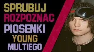🔥 | 🎵 Spróbuj Rozpoznać Piosenki 🎵 | Young Multi | 🔥