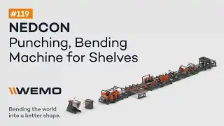 #119 Automated Sheet Metal Punching, Bending machine for Shelves NEDCON | WEMOMACHINES