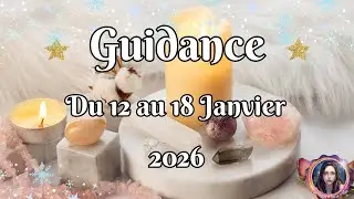 🧿💫 Guidance  de la semaine  12  au 18  JANVIER 🍂 2026🕯️ Signe par Signe Général