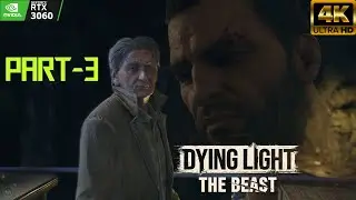 Dying Light: The Beast (2025): PART-3, Destroy and Escape...😰 #2025 #rtx3060 #4kgameplay