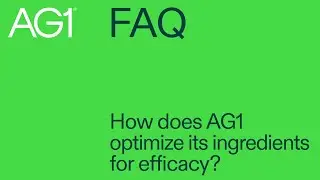 How does AG1 optimize its ingredients for efficacy?