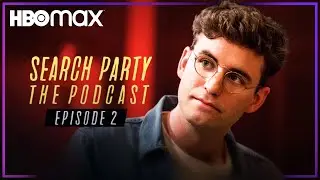 Search Party: The Podcast | Ep. 2 - Paul Scheer & Sarah-Violet Bliss &ldquo;Trauma & Victimhood