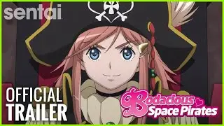 Bodacious Space Pirates Official Trailer