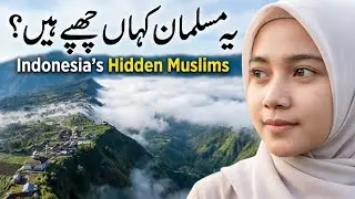 Indonesia Muslims: Hidden Villages & Secret Islamic History