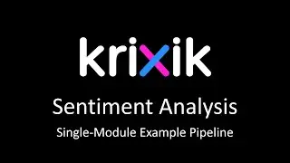 Sentiment Analysis - Krixik Single-Module Pipeline Example