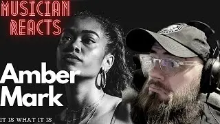 Musician Reacts to Amber Mark (What it is)