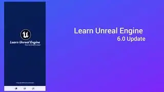 Learn Unreal Engine 6.0 Update Learn  Unreal Engine Available Google Play Store by Stroyed Developer
