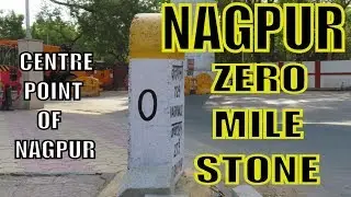ZERO MILE STONE (NAGPUR) || CENTRE POINT OF INDIA || जीरो मील का पत्थर || NAGPUR VLOG