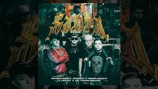 Santa - Bbyboy 100k , Problematik , Ateitimi (Prod by: @lilyoungsxvage  x Leevay ) Video Oficial