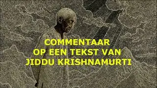Commentaar op een Tekst van Jiddu Krishnamurti