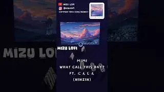 MIMI - What Call This Day? ft. にんじん (ninzin) | MIZU Music Ball Cover