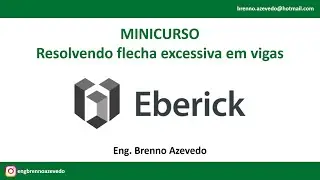059 Minicurso Eberick - Resolvendo flecha excessiva em vigas