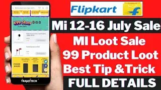 Mi Rs.99 Sale Loot | Mi 7th Anniversary Sale 2021 | How To Buy Products In Mi Loot Sale In Rs.1 |