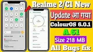 Realme 2/C1 New update A.61 with ColourOS 6.0.1 | change notification panel, digital wellbeing