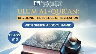 Division of the Text of the Quran | Uloomul-Quran Class 10 | Sh. Abdool Hamid