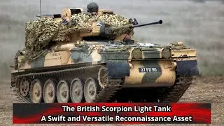 The British Scorpion Light Tank A Swift and Versatile Reconnaissance Asset