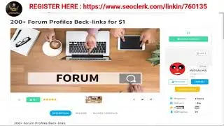 Rank Your Site With 200 Forum Profiles Backlink Seo : 2020