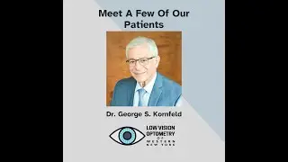 Meet Our Patients- There Is Life After Vision Loss!