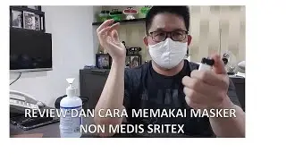 REVIEW DAN CARA MEMAKAI MASKER SRITEX NON MEDIS