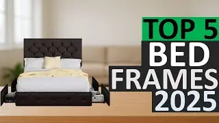 Top 5 Best Bed Frames for 2025 | Upgrade Your Bedroom Comfort & Style