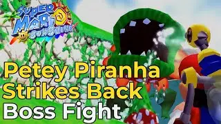 Petey Piranha Strikes Back | Boss Fight [Super Mario Sunshine]